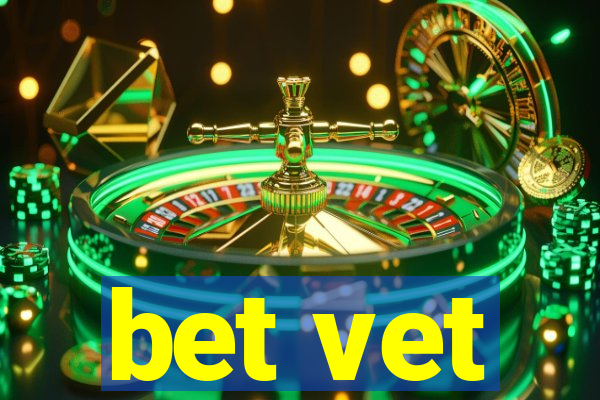 bet vet